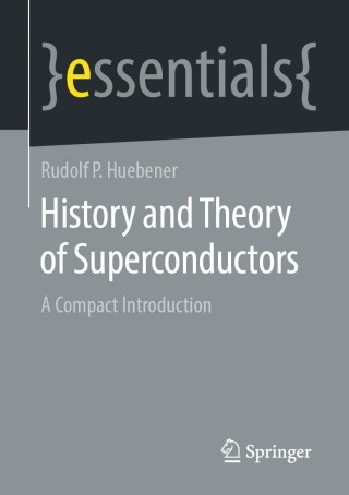 Cover image: History and Theory of Superconductors 9783658323790