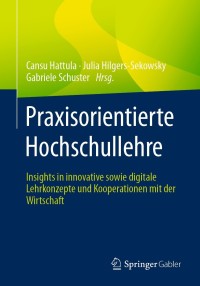 Cover image: Praxisorientierte Hochschullehre 9783658323929