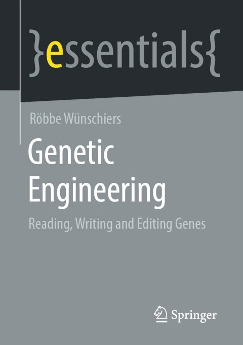Genetic Engineering: Reading, Writing and Editing Genes - FULL INSTANT DOWNLOAD | PDF DOCX EPUB