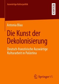 Cover image: Die Kunst der Dekolonisierung 9783658324643