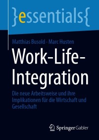 Imagen de portada: Work-Life-Integration 9783658324681