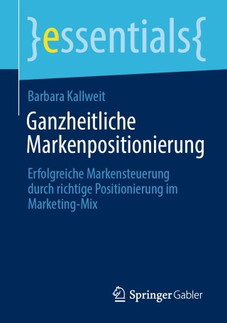 Cover image: Ganzheitliche Markenpositionierung 9783658325091