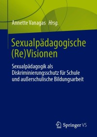 Imagen de portada: Sexualpädagogische (Re)Visionen 9783658325138