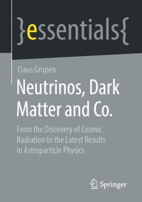 Imagen de portada: Neutrinos, Dark Matter and Co. 9783658325466