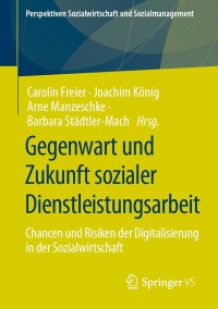 Titelbild: Gegenwart und Zukunft sozialer Dienstleistungsarbeit 9783658325558