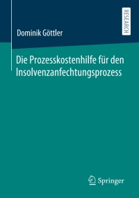 صورة الغلاف: Die Prozesskostenhilfe für den Insolvenzanfechtungsprozess 9783658326128