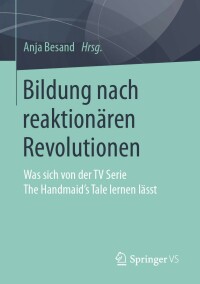 Cover image: Bildung nach reaktionären Revolutionen 9783658326166