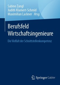 Imagen de portada: Berufsfeld Wirtschaftsingenieure 9783658326203