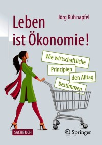 Cover image: Leben ist Ökonomie! 9783658326678