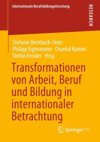 Titelbild: Transformationen von Arbeit, Beruf und Bildung in internationaler Betrachtung 9783658326814