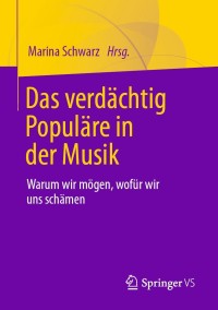 Immagine di copertina: Das verdächtig Populäre in der Musik 9783658326890