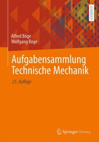 Cover image: Aufgabensammlung Technische Mechanik 25th edition 9783658327095