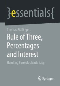 Imagen de portada: Rule of Three, Percentages and Interest 9783658327224