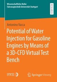 Imagen de portada: Potential of Water Injection for Gasoline Engines by Means of a 3D-CFD Virtual Test Bench 9783658327545