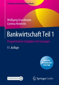 صورة الغلاف: Bankwirtschaft Teil 1 11th edition 9783658327613