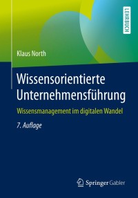 表紙画像: Wissensorientierte Unternehmensführung 7th edition 9783658327705