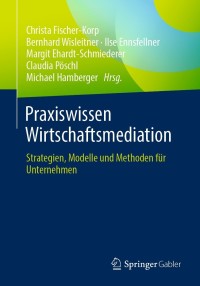 Cover image: Praxiswissen Wirtschaftsmediation 9783658327965