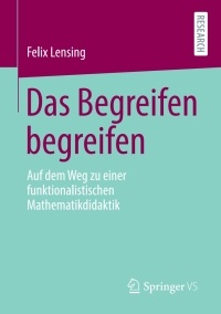 Cover image: Das Begreifen begreifen 9783658328061