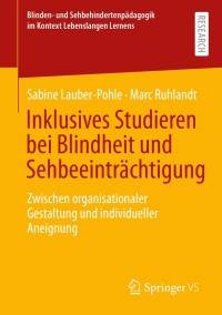 Imagen de portada: Inklusives Studieren bei Blindheit und Sehbeeinträchtigung 9783658328153