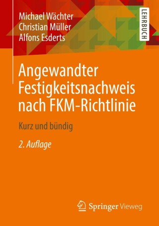 Cover image: Angewandter Festigkeitsnachweis nach FKM-Richtlinie 2nd edition 9783658328566