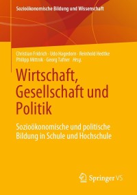 Cover image: Wirtschaft, Gesellschaft und Politik 9783658329099