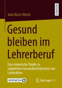 Cover image: Gesund bleiben im Lehrerberuf 9783658329273