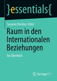 صورة الغلاف: Raum in den Internationalen Beziehungen 9783658329501