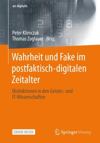 Cover image: Wahrheit und Fake im postfaktisch-digitalen Zeitalter 9783658329563