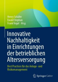 Cover image: Innovative Nachhaltigkeit in Einrichtungen der betrieblichen Altersversorgung 9783658329785