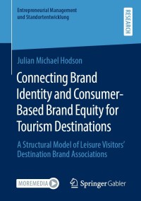 Cover image: Connecting Brand Identity and Consumer-Based Brand Equity for Tourism Destinations 9783658330569