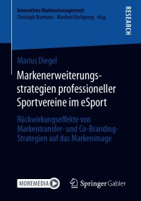 Cover image: Markenerweiterungsstrategien professioneller Sportvereine im eSport 9783658330996