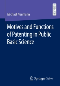 Omslagafbeelding: Motives and Functions of Patenting in Public Basic Science 9783658331214