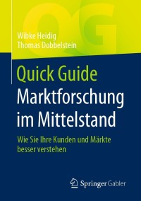 Cover image: Quick Guide Marktforschung im Mittelstand 9783658331245