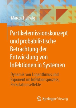Cover image: Partikelemissionskonzept und probabilistische Betrachtung der Entwicklung von Infektionen in Systemen 9783658331566