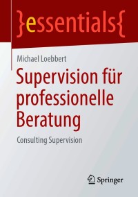 Cover image: Supervision für professionelle Beratung 9783658331993