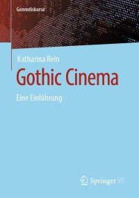 Cover image: Gothic Cinema 9783658332044
