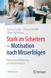 Cover image: Stark im Scheitern - Motivation nach Misserfolgen 9783658332808