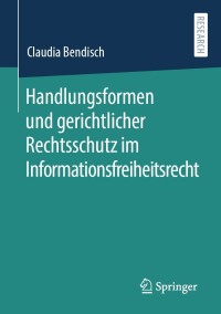 Cover image: Handlungsformen und gerichtlicher Rechtsschutz im Informationsfreiheitsrecht 9783658332952