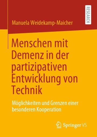 表紙画像: Menschen mit Demenz in der partizipativen Entwicklung von Technik 9783658333805
