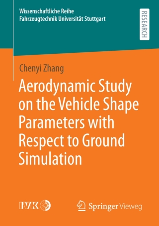 Cover image: Aerodynamic Study on the Vehicle Shape Parameters with Respect to Ground Simulation 9783658334383