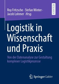 Omslagafbeelding: Logistik in Wissenschaft und Praxis 9783658334796