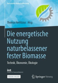 Imagen de portada: Die energetische Nutzung naturbelassener fester Biomasse 9783658334963