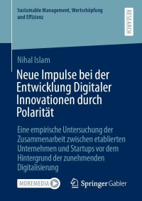 Cover image: Neue Impulse bei der Entwicklung Digitaler Innovationen durch Polarität 9783658335069
