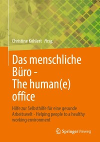 Immagine di copertina: Das menschliche Büro - The human(e) office 9783658335182