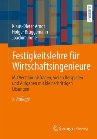 Cover image: Festigkeitslehre für Wirtschaftsingenieure 5th edition 9783658335472