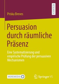 Imagen de portada: Persuasion durch räumliche Präsenz 9783658336158