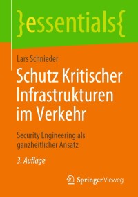 Cover image: Schutz Kritischer Infrastrukturen im Verkehr 3rd edition 9783658336509
