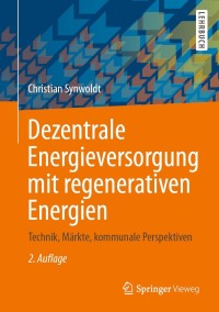 Cover image: Dezentrale Energieversorgung mit regenerativen Energien 2nd edition 9783658337322