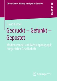 Cover image: Gedruckt – Gefunkt – Gepostet 9783658337421