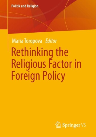 Cover image: Rethinking the Religious Factor in Foreign Policy 9783658337759